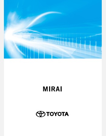 toyota mirai 2020-2021 navigation & multimedia system manual (jdm)